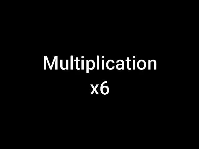 Multiplication x6