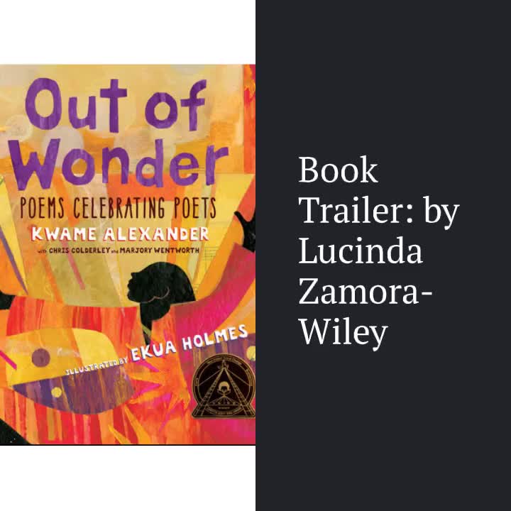 Book Trailer for: OUT OF WONDER: POEMS CELEBRATING POETS