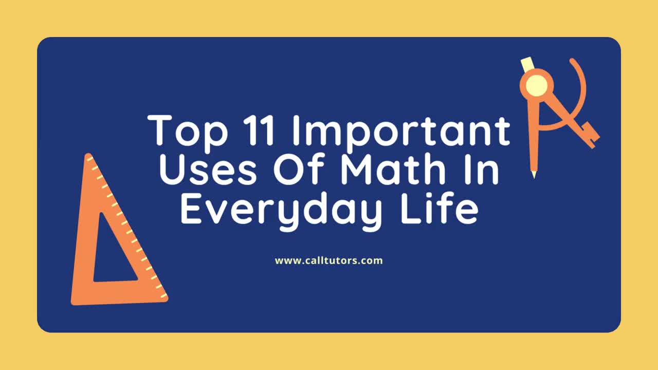 Top 11 Important Uses Of Math In Everyday Life