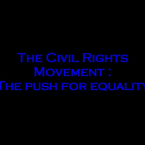The Civil Rights Movement