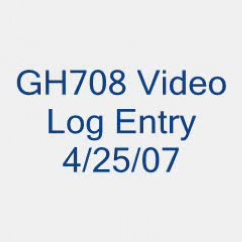 Daily Video Log Entry - April 25, 2007