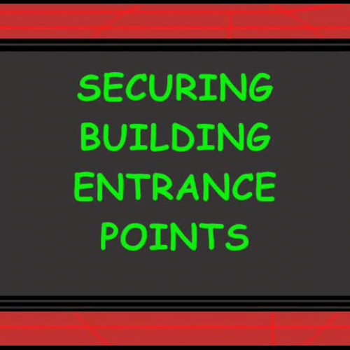 Securing Building Entrances