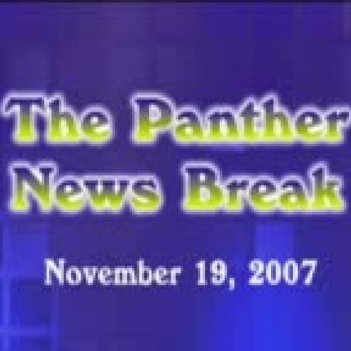 Panther News Break 11.19.07