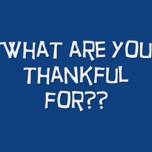 Three Words-What are you thankful for?
