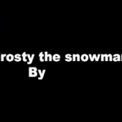 Frosty the Snowman