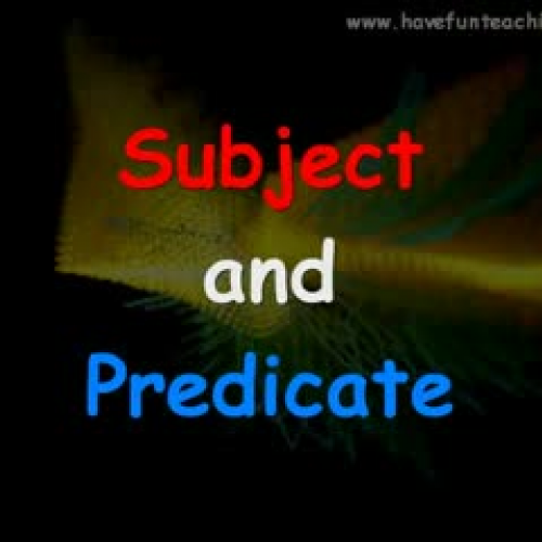 Subject and Predicate Video