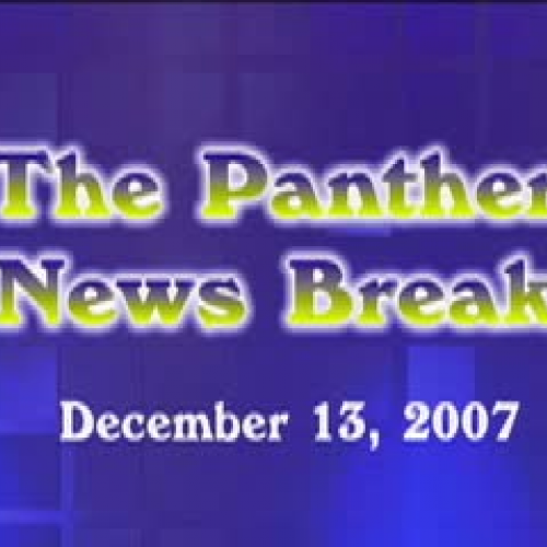 Panther News Break 12.13.07
