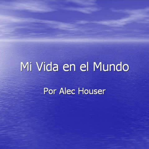 Mi Vida Por Alec Houser