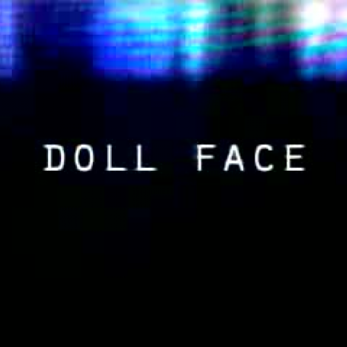 Doll Face- Full version