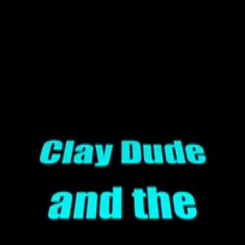 Clay Dude and the Talent Show