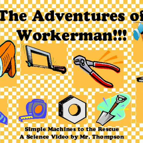 The Adventures of Workerman!  Simple Machines