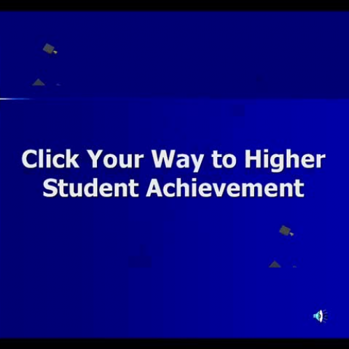 Click Your Way to Higher Achievement