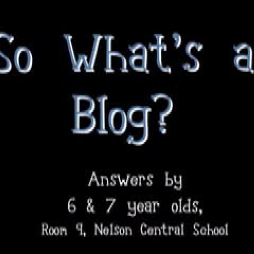 6 & 7 Year Olds and BLOGS!
