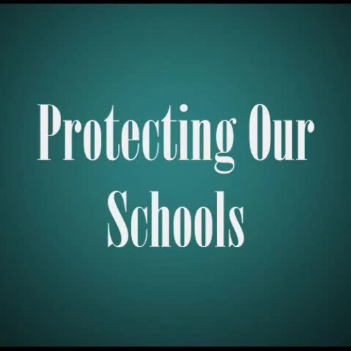 Protecting Our Schools