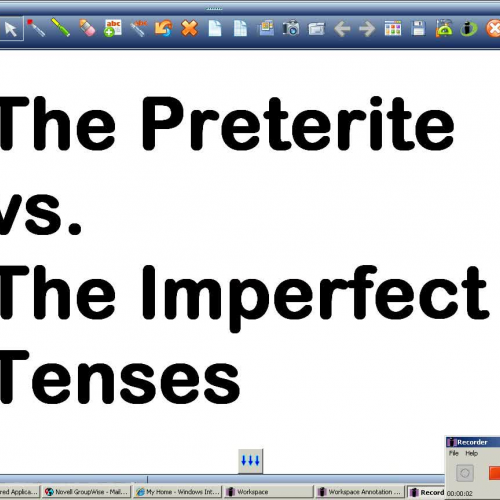 The Preterite vs. the Imperfect