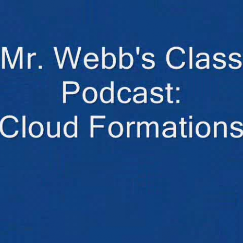 4th grade podcast  - Cloud Formations