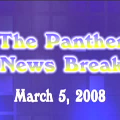 Panther News Break 3.5.08