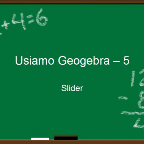 Usiamo Geogebra - 5