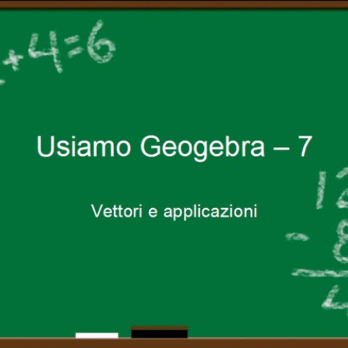 Usiamo Geogebra - 7