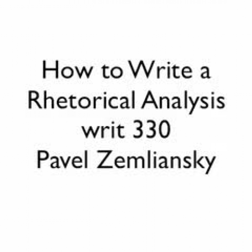 Further Explanation of the Rhetorical Analysi