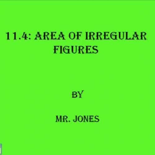 HW 11.4 Area of Irregular Figures