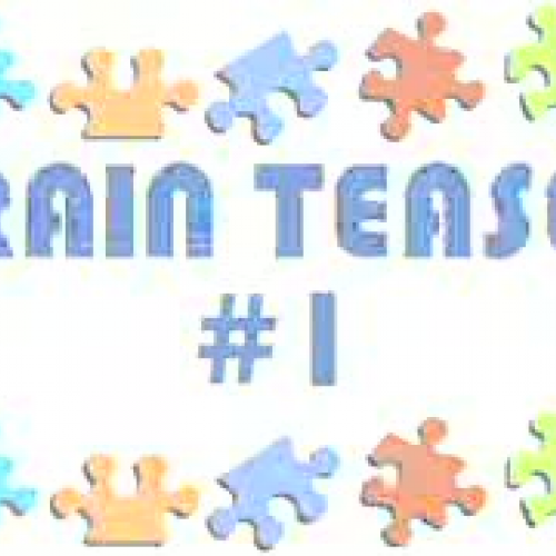 Brain Teaser #1