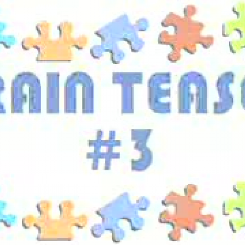 Brain Teaser #3