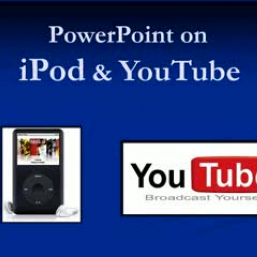 Powerpoint on ipod and video
