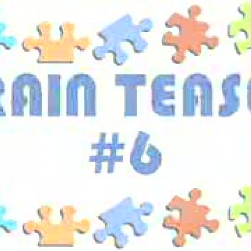 Brain Teaser #6