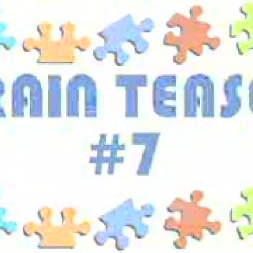 Brain Teaser #7