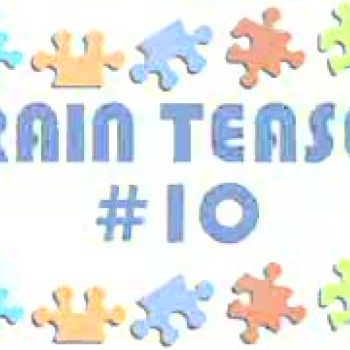 Brain Teaser #10