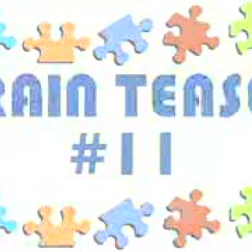 Brain Teaser #11