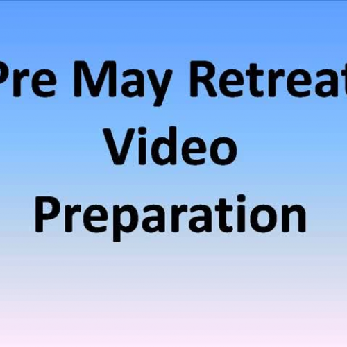 May Peer Coach Retreat Prep Video