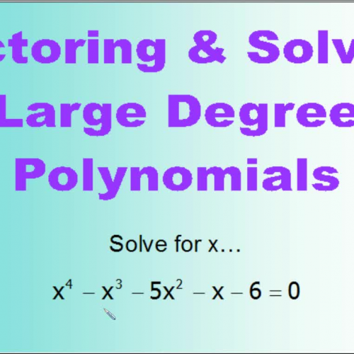 Factoring and Solving Large Degree Polynomial