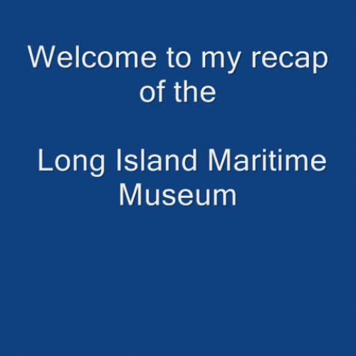Long Isalnd Maritime Museum