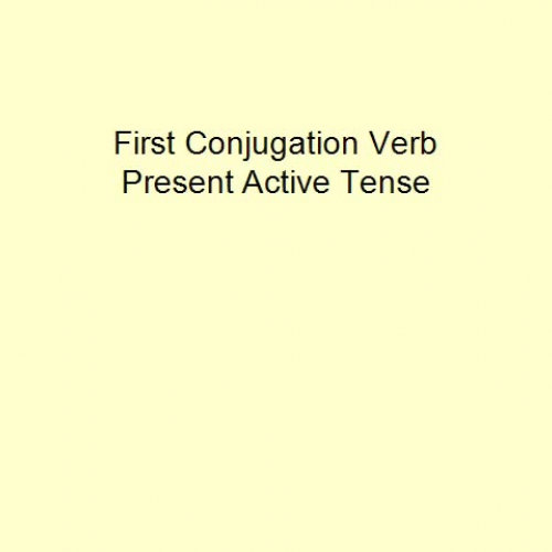 Latin First Conjugation Present Active Tense