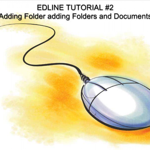 Edline Tutorial 2  Adding Folders and Documen