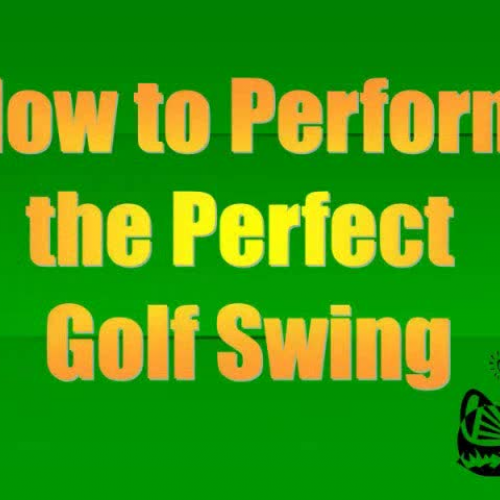 The Perfect Golf Swing
