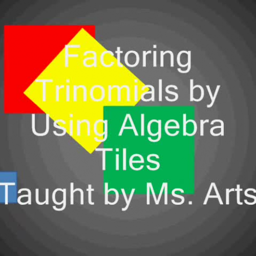 Factoring Trinomials by Using Algebra Tiles