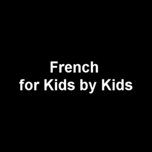 French for Kids by Kids vCast 3