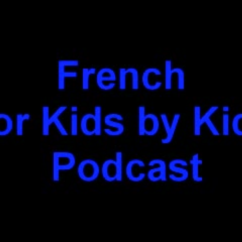French for Kids by Kids vCast 7