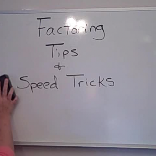 Factoring Tips Part ONE