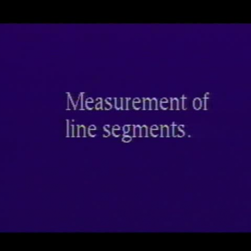 Measurement of Line Segments