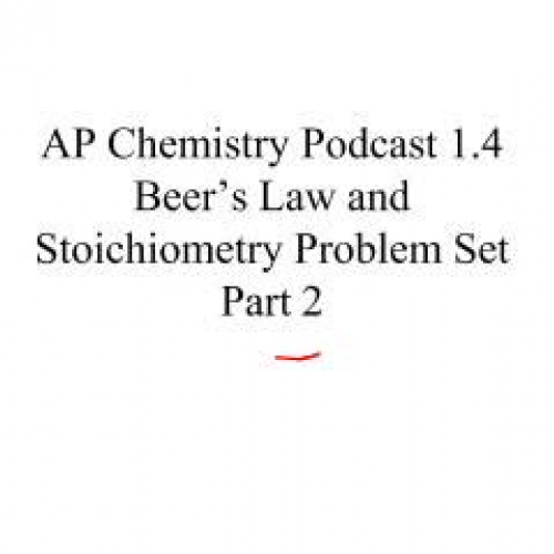 AP Chemistry Podcast 1-4 Beers Law part 2 08