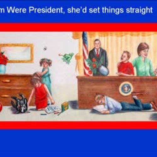 If Mom Were President