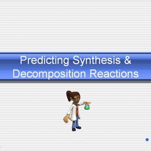 MGM Chemistry 1 Predicting Synthesis and Deco