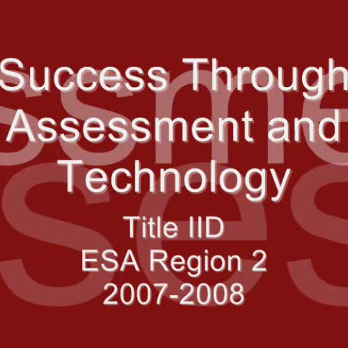 Success Through Technology and Assessment