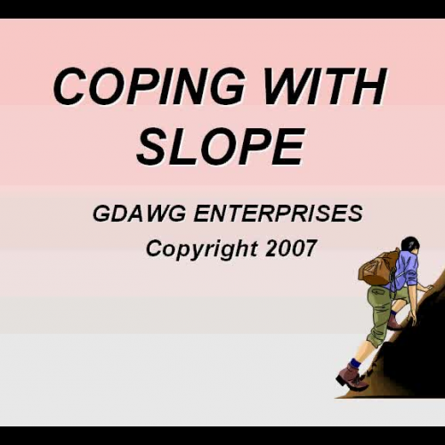 Coping with Slope
