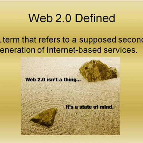 Web 2.0 Why Use it in the Classroom?