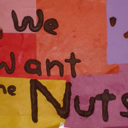 We Want the Nuts